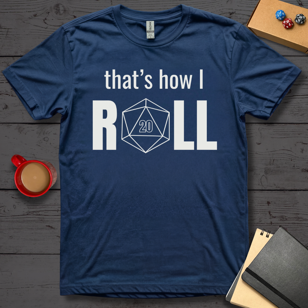 That's How We Roll - Tabletop Designs
