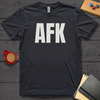 AFK T-Shirt