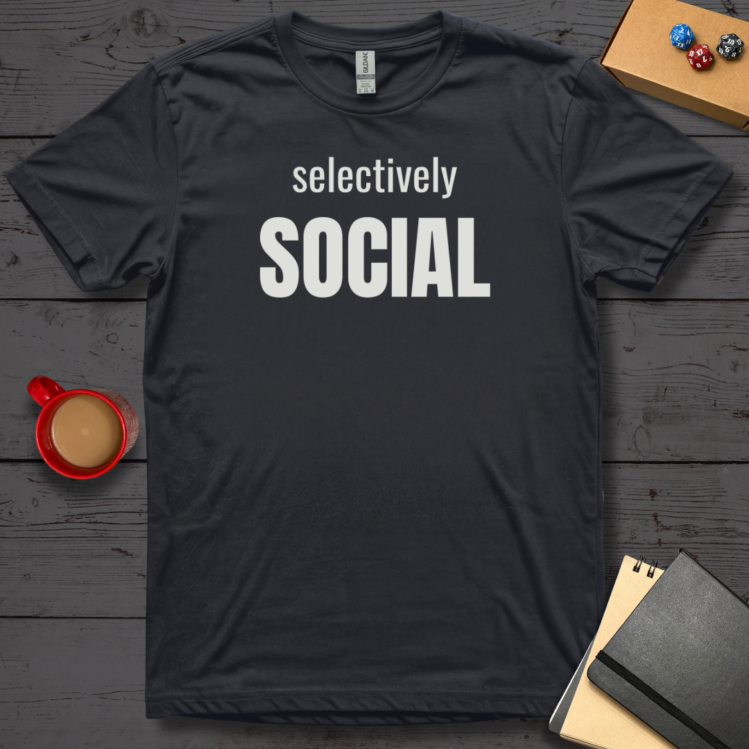 Selectively Social T-Shirt