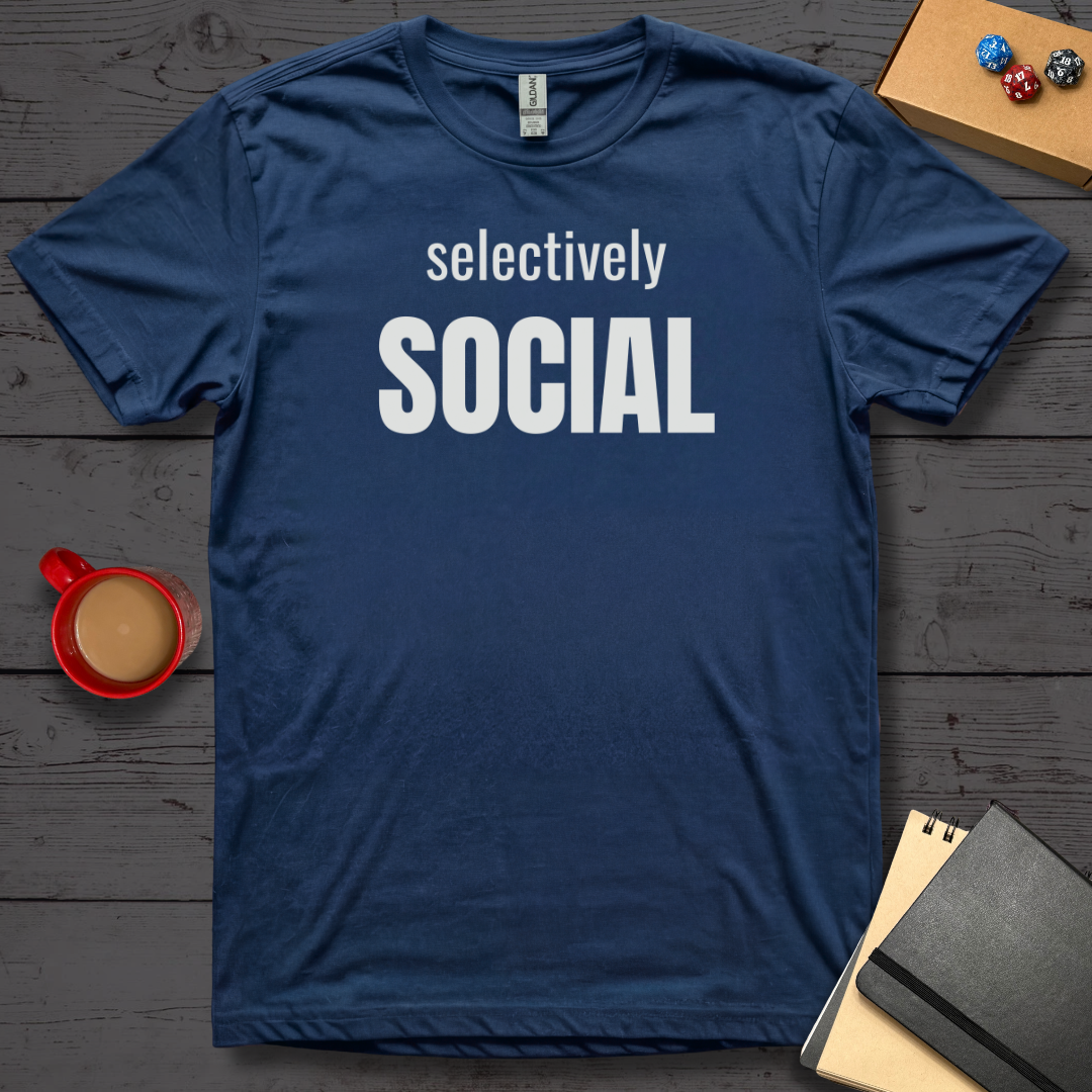 Selectively Social T-Shirt