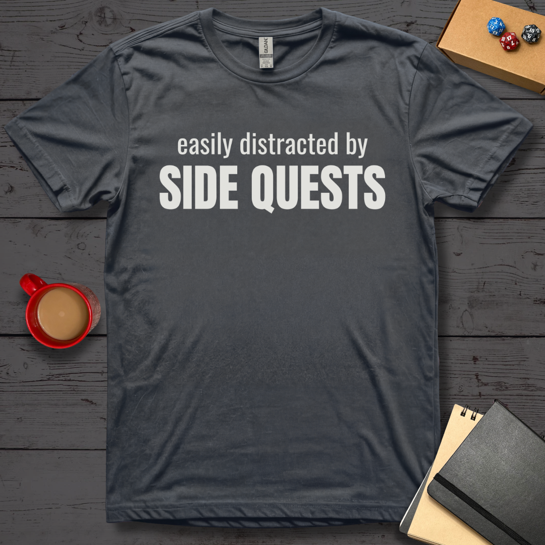 Easily Distracted By Side Quests T-Shirt