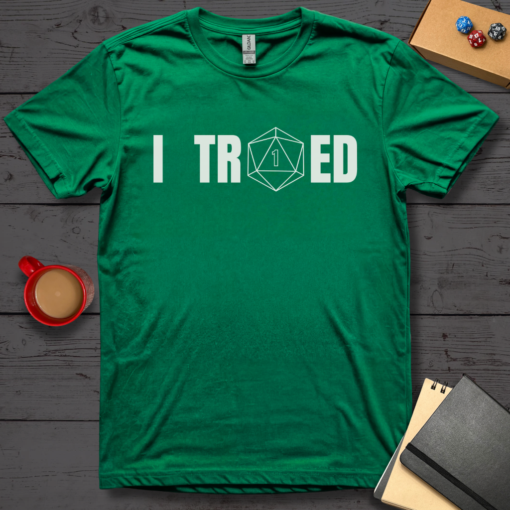 I Tried T-Shirt