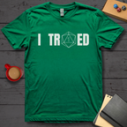 I Tried T-Shirt