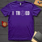 I Tried T-Shirt